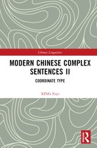 Chinese Linguistics- Modern Chinese Complex Sentences II