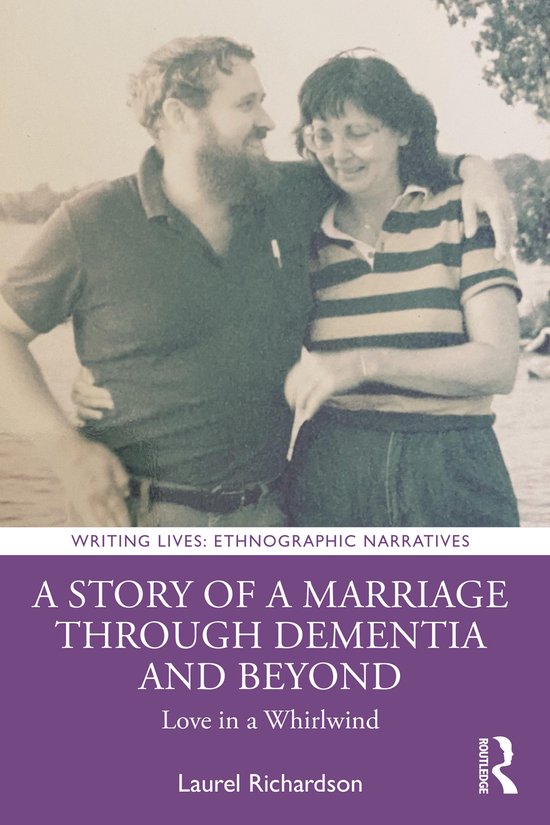Writing Lives: Ethnographic Narratives-A Story of a Marriage ... - cover