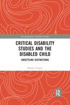 Interdisciplinary Disability Studies- Critical Disability Studies and the Disabled Child