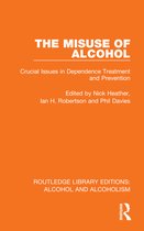 Routledge Library Editions: Alcohol and Alcoholism-The Misuse of Alcohol