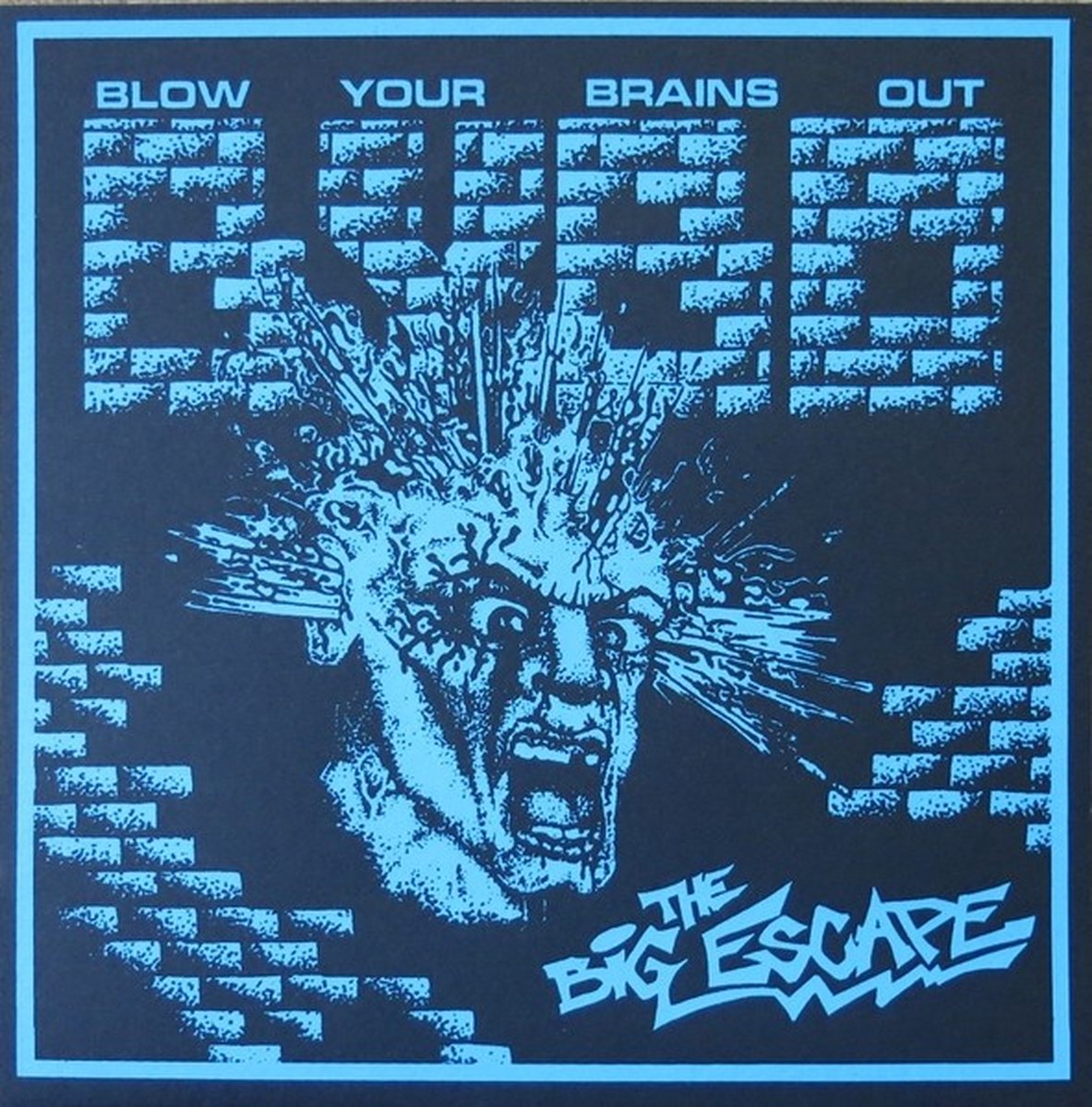 Blow Your Brains Out - The Big Escape (12" Single)