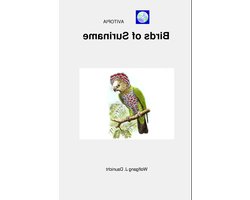 Vogelgids Suriname - Vogels van het regenwoud - Vogelspotten - Meertalige gids - 270 pagina's - Gekleurde foto's