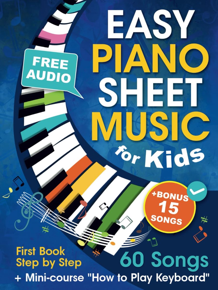 Pianoboek Kinderen - Muziekles - Muziek Leren - 60 Makkelijke Liedjes - 111 Pagina's - Niet gespecificeerd