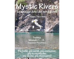 Mystic Rivers, le spiagge dolci del nord ovest - Trebbia, Meandri 1. - 4.
