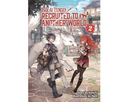 Isekai Tensei: Recruited To Another World: Volume 2 (manga)