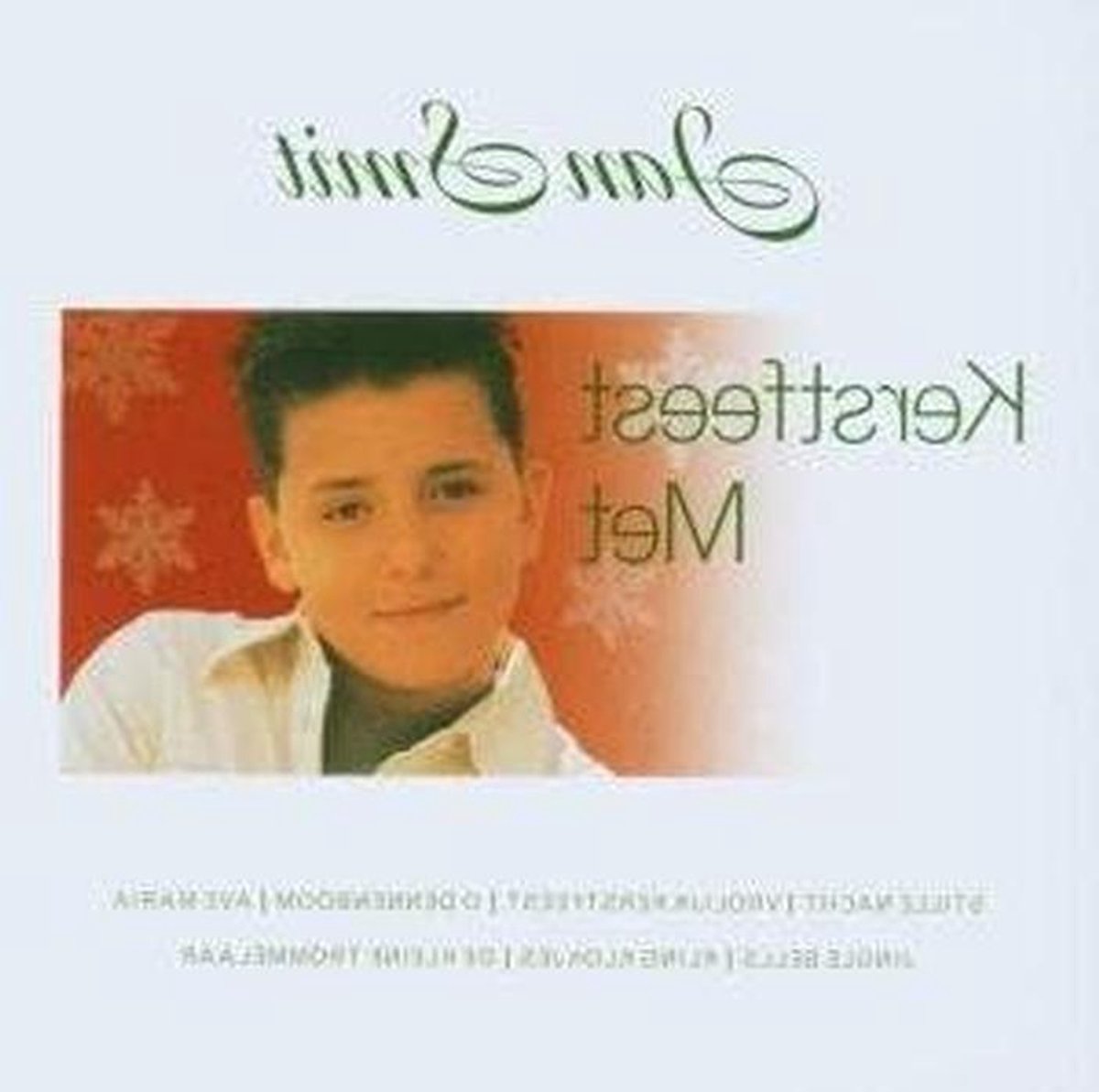 Kerstfeest Met Jan Smit - Kerstalbum Muziekalbum - Muziek Luisteren - Live Opname - 1 Disc - Niet Van Toepassing