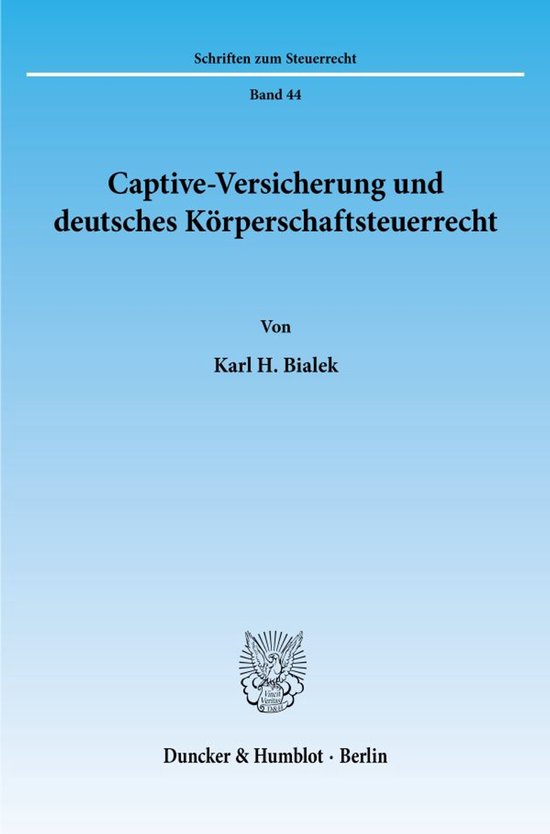 Captive-Versicherung und deutsches Körperschaftssteuerrecht - cover
