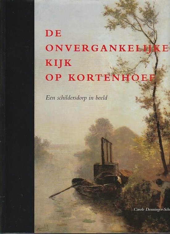 De onvergankelijke kijk op Kortenhoef
