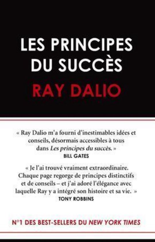 Livre "Les Principes du Succès" de Ray Dalio. Deux citations de Bill Gates et Tony Robbins.