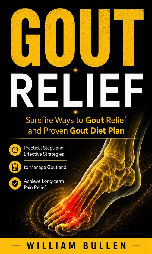 Gout Relief: Surefire Ways to Gout Relief and Proven Gout Di ... - cover