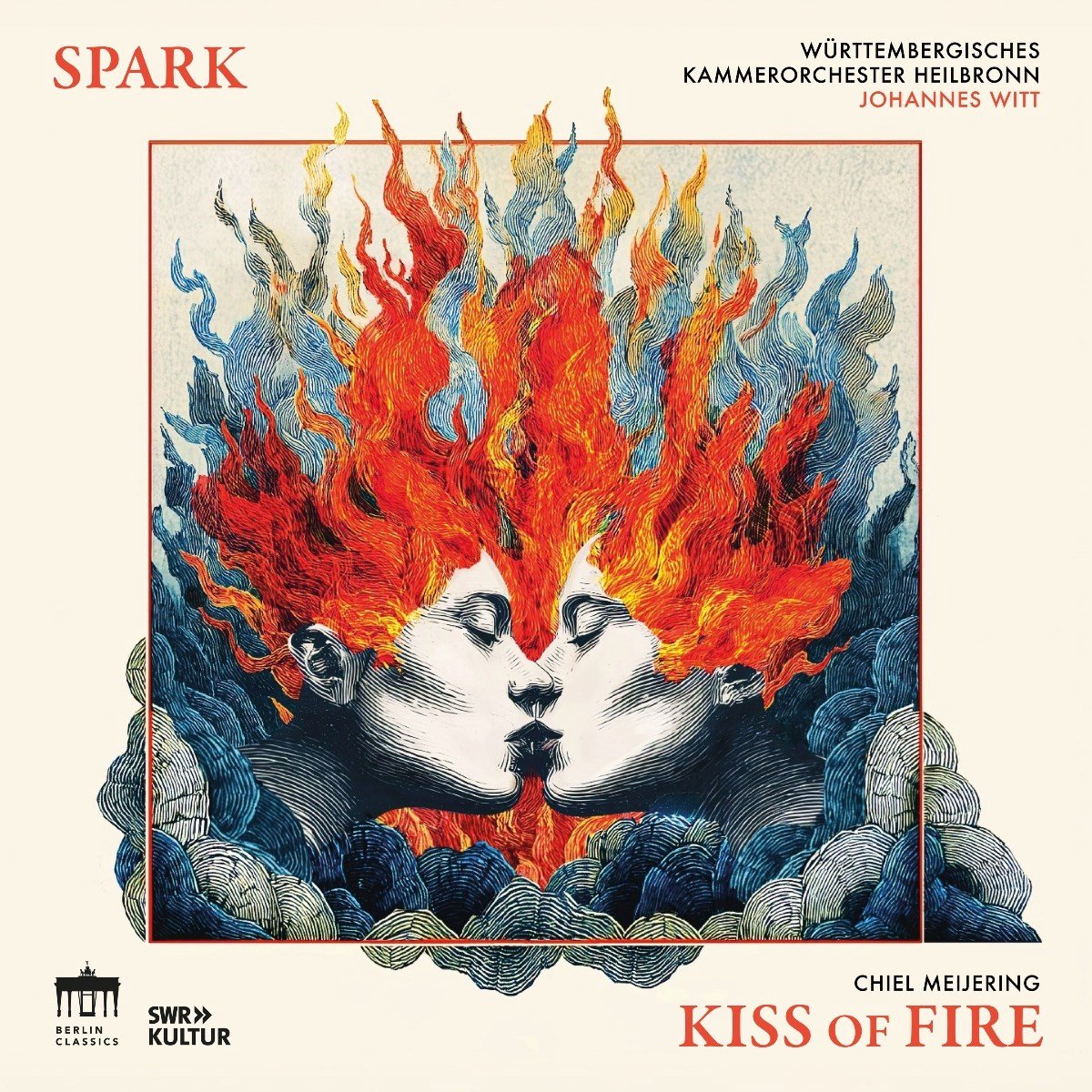Chiel Meijering: Kiss of Fire