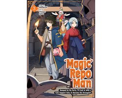 Magic Repo Man: Dumped by My Party, I#ll Cash In With a Cute Support Fairy to Become the Strongest!- Magic Repo Man: Dumped by My Party, I'll Cash In With a Cute Support Fairy to Become the Strongest! Vol. 3