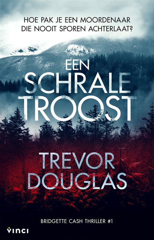 Bridgette Cash thriller - Een schrale troost - cover
