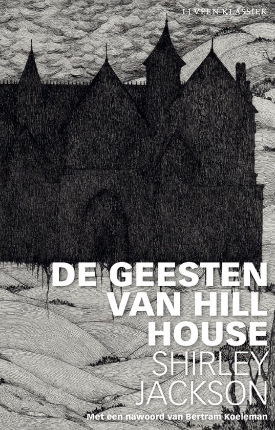 Boekomslag van De geesten van Hill House, een zwart-wit illustratie van een griezelig huis.