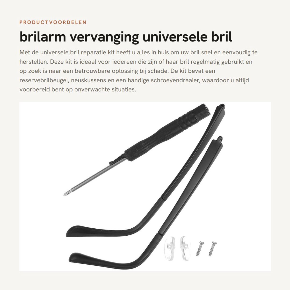 Dailygoods- Brilarm Vervangingsset - Reservebrilbeugel - Neuskussens - Schroevendraaier - Duurzaam - Afmetingen 13,5 x 0,7 x 0,5 cm - Brilbeugel