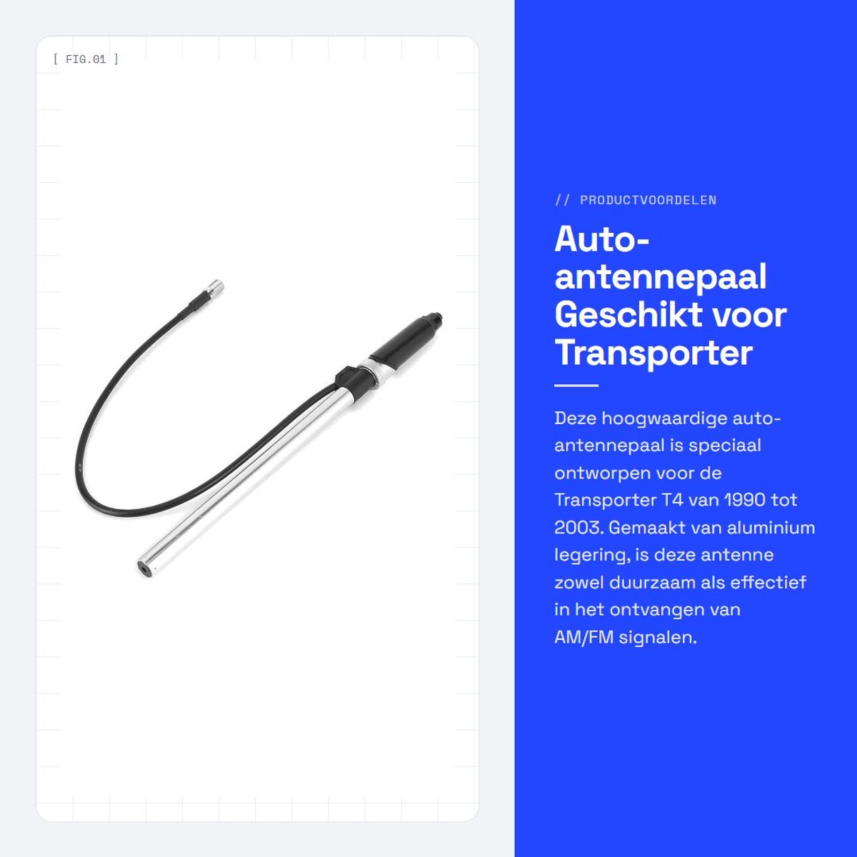 Dailygoods- Auto Antenne Waterdicht - Aluminium Antenne - AM/FM Ontvangst - Geschikt voor Transporter T4 1990-2003 - Lichtgewicht - OEM 701051503B - Autoantenne