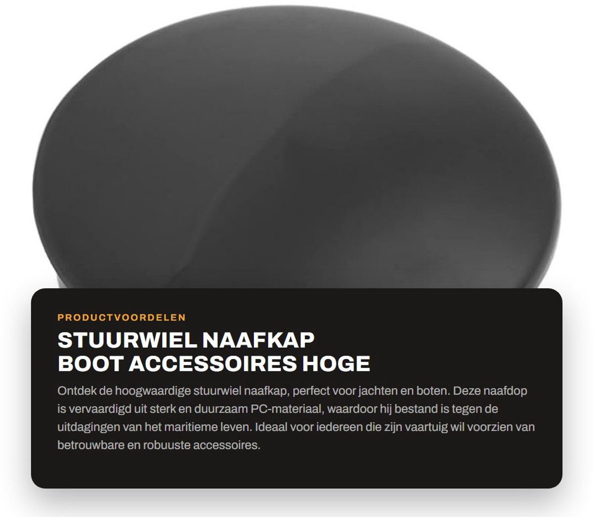 Dailygoods- Naafdop Stuurwiel 2,75 Inch - Hoogwaardig PC - Duurzaam - Slijtvast - Geschikt voor Jacht/Boot - Professioneel Ontwerp