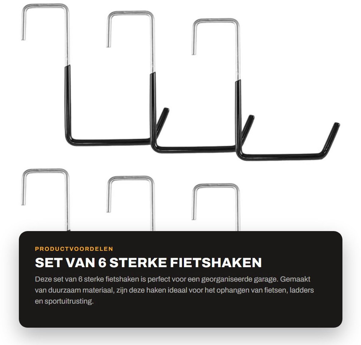 Dailygoods- Fietshaken - 6 stuks - Stevig en duurzaam - Opberghaken garage - Gordinghaken voor ladders/sportuitrusting - Gegalvaniseerd staal - Breukvast en roestvast