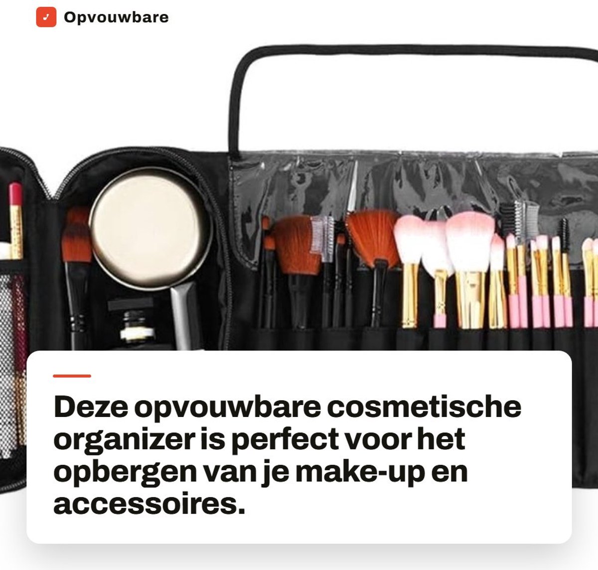Dailygoods- Cosmetische Organizer Waterafstotend - Opvouwbaar - Make-up Tasje - Make-up Tas met Vakken - Stofdicht - Unieke Combinatie - Make-uptas