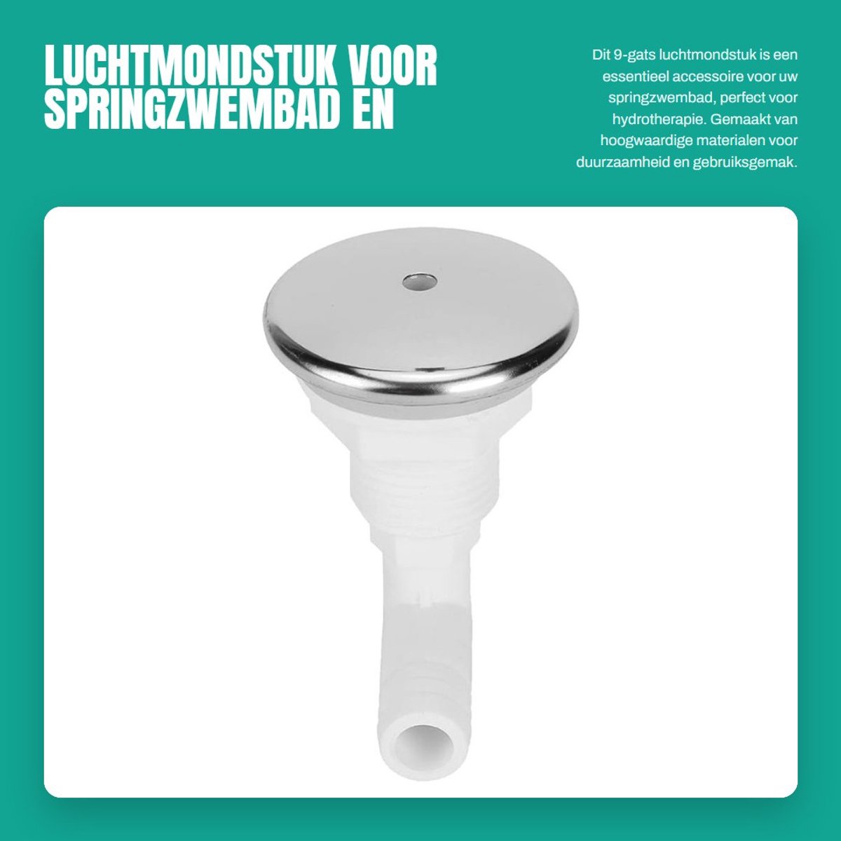 Dailygoods- Luchtmondstuk 9-gats - Afneembaar Ontwerp - Roestvrij Staal - Slijtagebestendig - Geschikt voor Spa/Baden - Eenvoudig te Reinigen