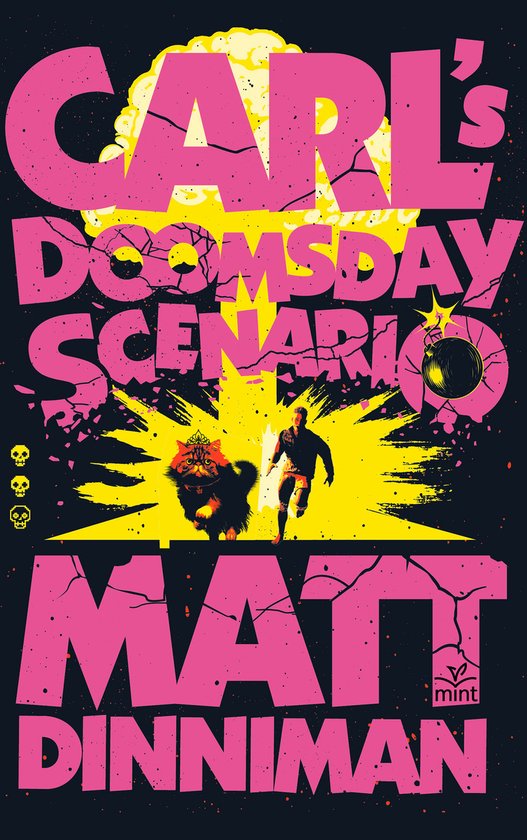 Boekomslag met de titel 'CARL'S DOOMSDAY SCENARIO' in roze letters, een explosie, een man en een kat met een kroon.