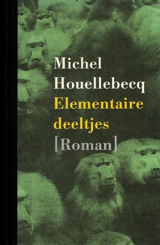 Boek "Elementaire deeltjes" [Roman] van Michel Houellebecq met op de voorgrond gezichten van bavianen.