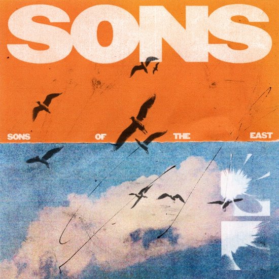 Albumcover met de tekst "SONS OF THE EAST" en vliegende vogels tegen een oranje en blauwe achtergrond.