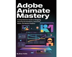 ADOBE ANIMATE MASTERY 2025