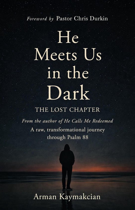 He Meets Us In The Dark: The Lost Chapter - cover