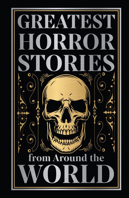Greatest Horror Stories from Around the World (Deluxe Hardbo ... - cover