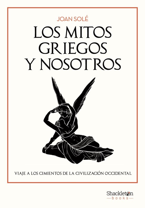 Shackleton Books - Los mitos griegos y nosotros - cover