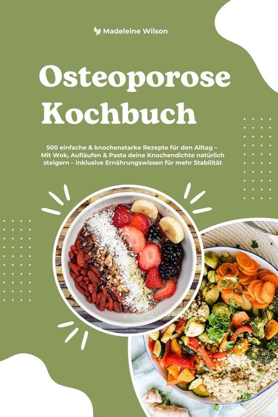 Osteoporose Kochbuch: 500 einfache & knochenstarke Rezepte f ... - cover