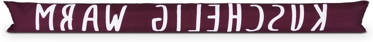 Tochtstopper met spreuk - Windstopper deur - Energie besparen - Verzwaarde vulling - 95x12 cm - Bordeaux
