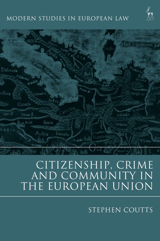 Modern Studies in European Law - Citizenship, Crime and Comm ... - cover