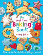 DK's Best Ever Cook Books - The Best Ever Baking Book