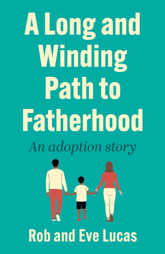 A Long and Winding Path to Fatherhood - cover