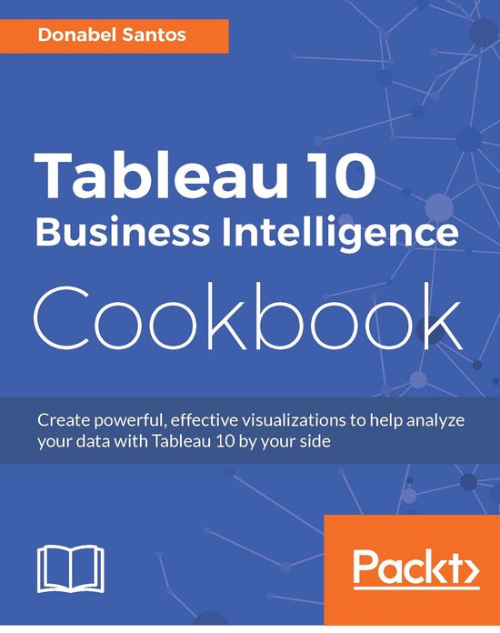 Tableau 10 Business Intelligence Cookbook - cover
