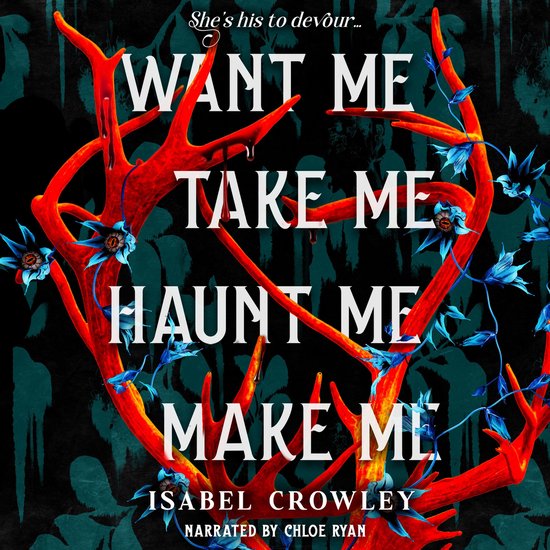 Want Me, Take Me, Haunt Me, Make Me - cover