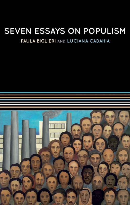 Couverture du livre 'Seven Essays on Populism' par Paula Biglieri et Luciana Cadahia avec une foule devant une usine.
