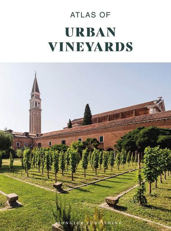 Jonglez Atlases- Atlas of Urban Vineyards - cover