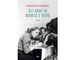 Gli anni in bianco e nero