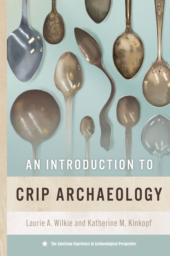 The American Experience in Archaeological Perspective - An I ... - cover