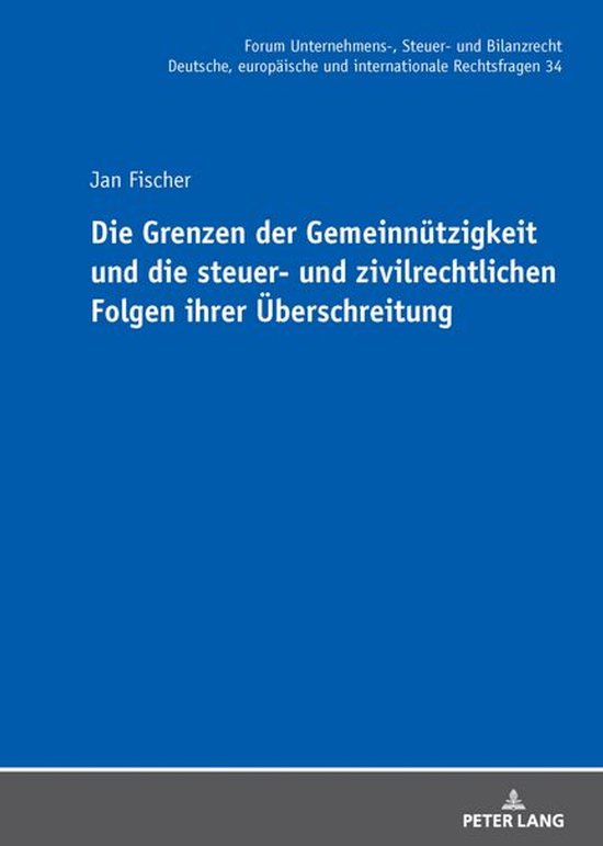 Forum Unternehmens-, Steuer- und Bilanzrecht 34 - Die Grenze ... - cover
