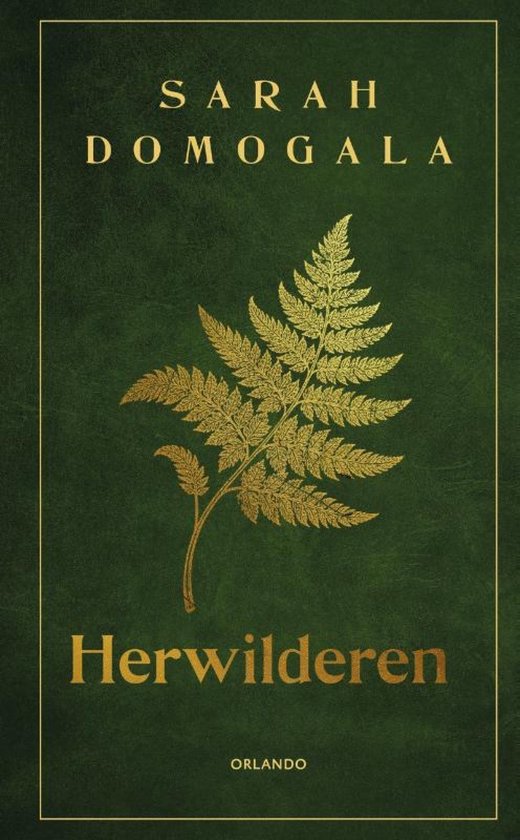 Boek Herwilderen van SARAH DOMOGALA met een gouden varen op een donkergroene, lederachtige kaft.