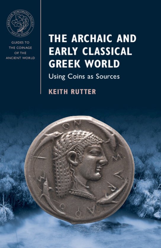 Guides to the Coinage of the Ancient World-The Archaic and E ... - cover