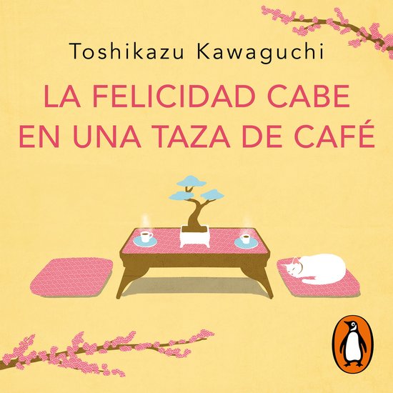 La felicidad cabe en una taza de café (Antes de que se enfr ... - cover