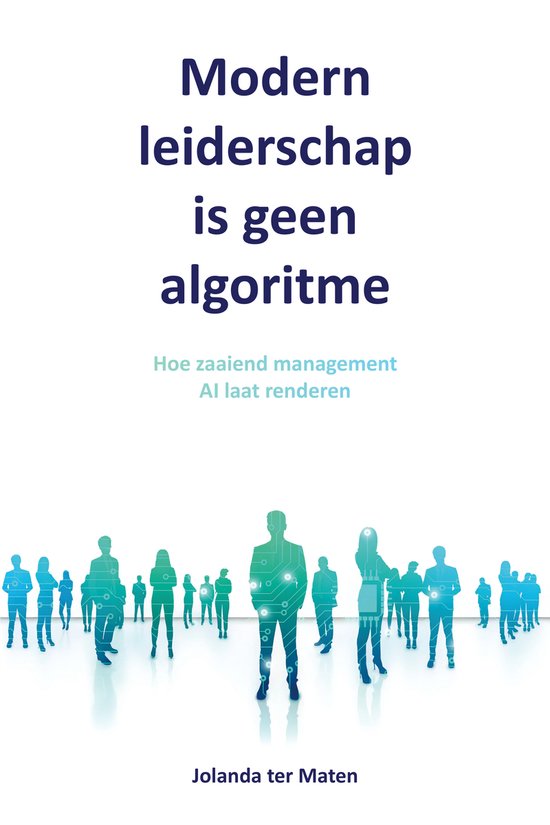 Modern leiderschap is geen algoritme - cover