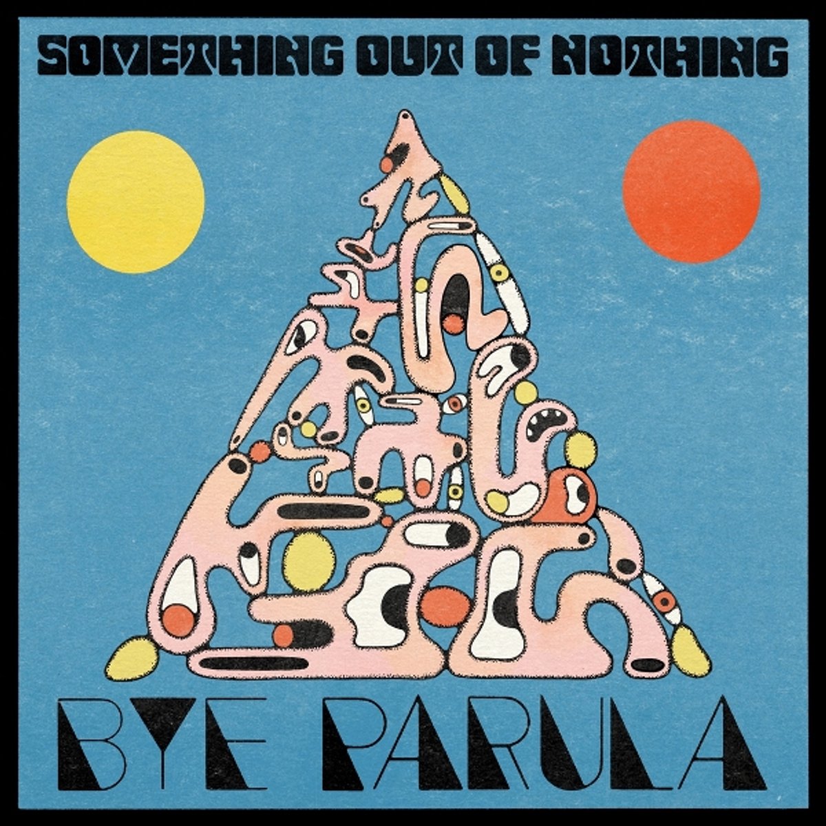 Bye Parula - Something Out Of Nothing (CD)