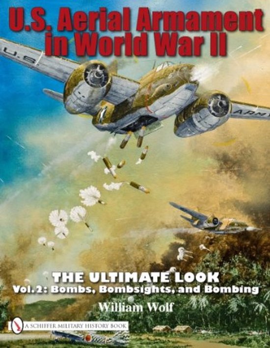 U.S. Aerial Armament in World War II - The Ultimate Look - cover