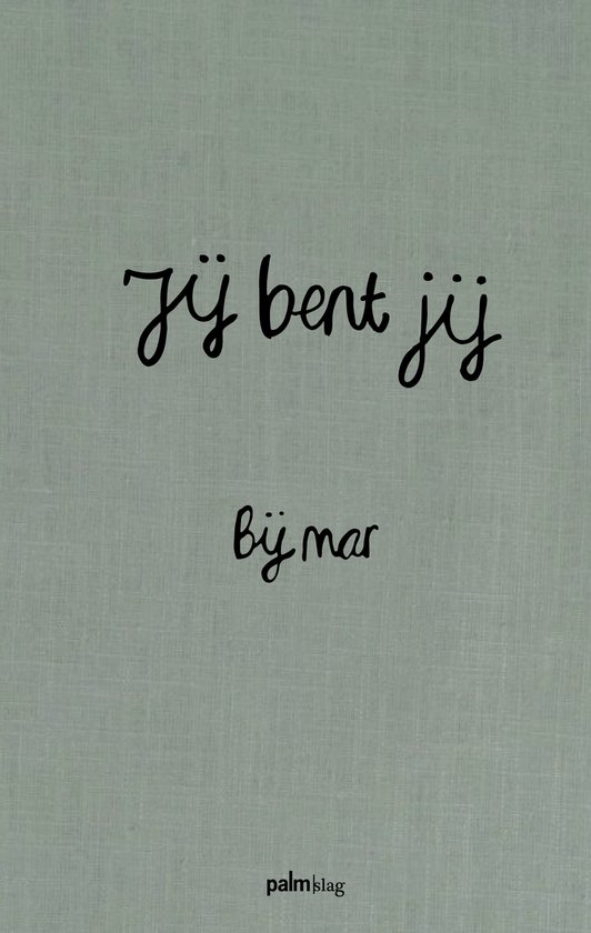 Jij bent jij